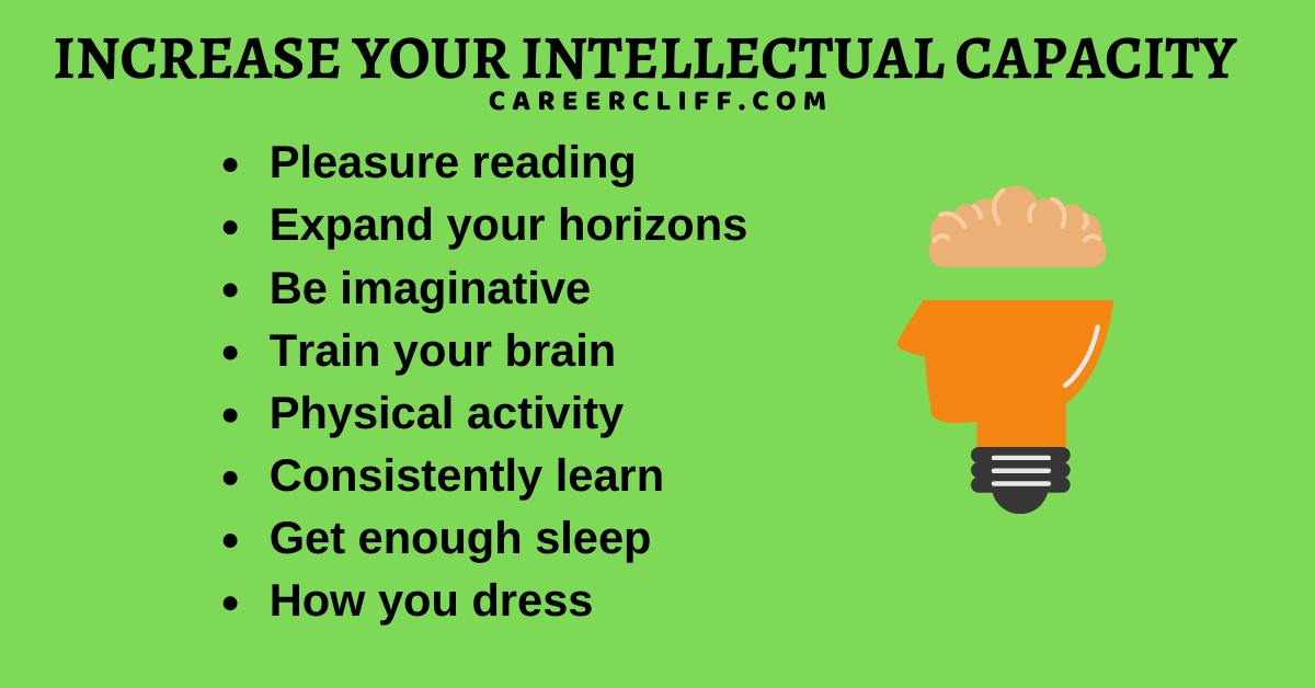 10 Steps To Increase Your Intellectual Ability CareerCliff